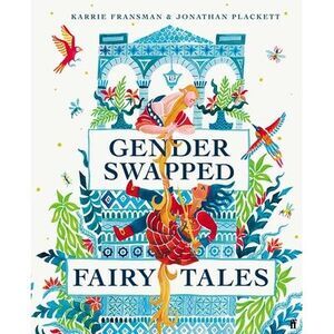 Gender Swapped Fairy Tales -- Karrie Fransman